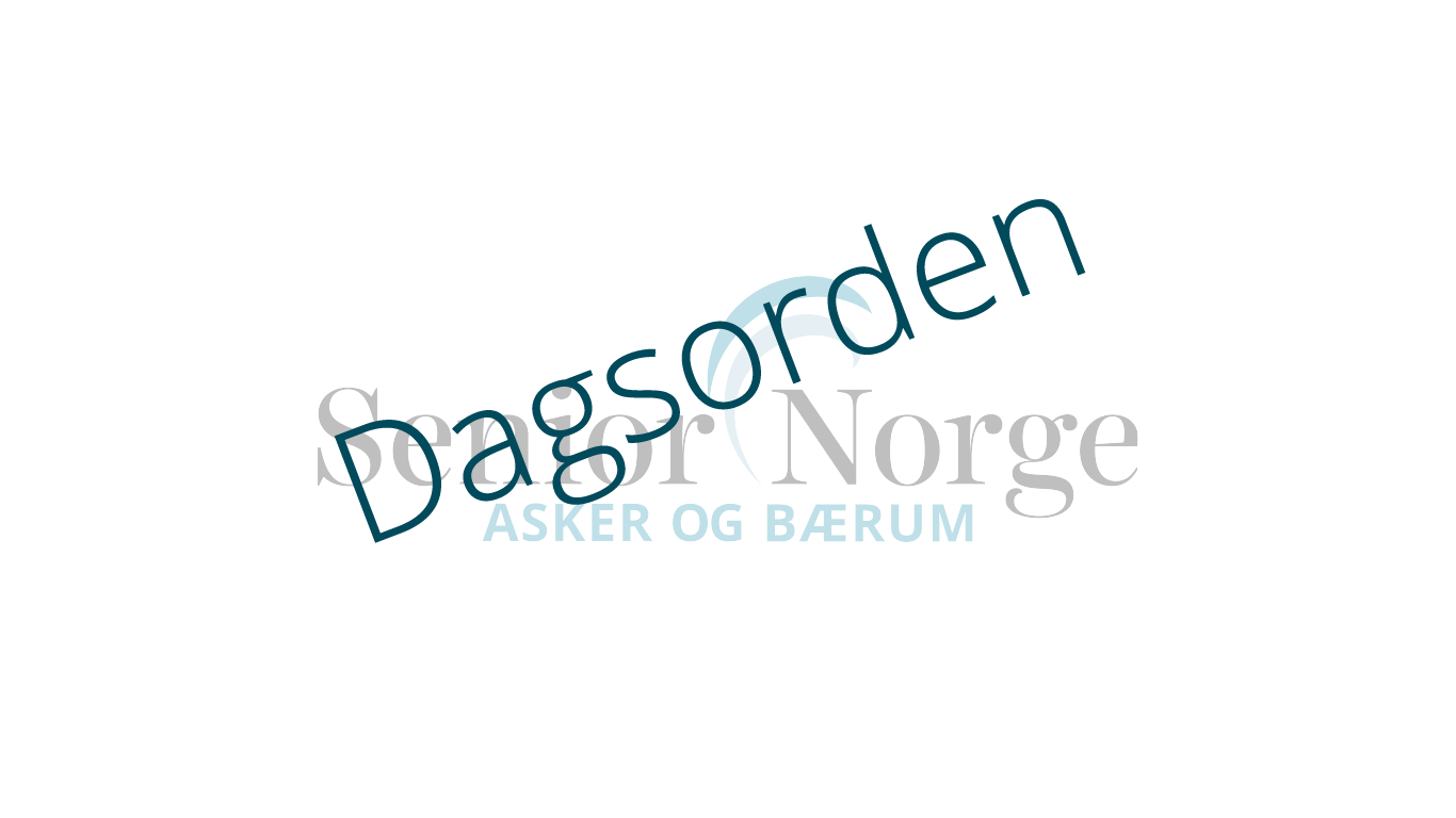 Senior Norge Asker og Bærum - Dagsorden